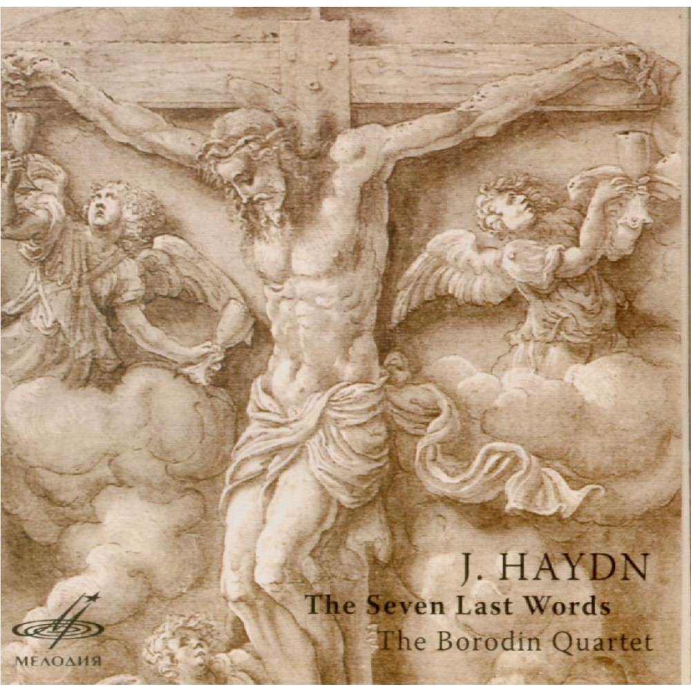 HAYDN - Borodin Quartet - Les sept dernières paroles du Christ sur la cr..